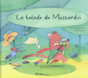 Balade de Muscardin (La)